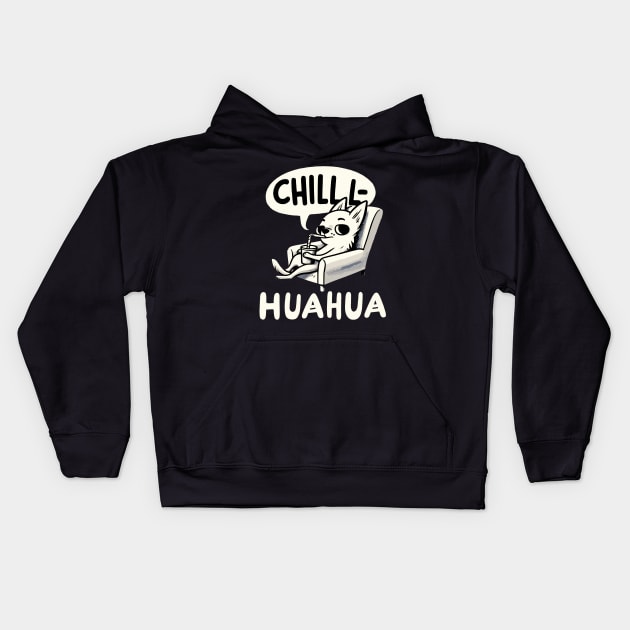 Chillhuahua Chihuahua (Back Print) Kids Hoodie by DoodleDashDesigns